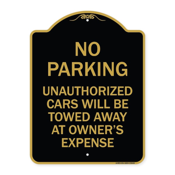 Signmission No Parking Unauthorized Cars Towed Away Owners Expense Heavy-Gauge Alum, 24" L, 18" H, BG-1824-23648 A-DES-BG-1824-23648 - main